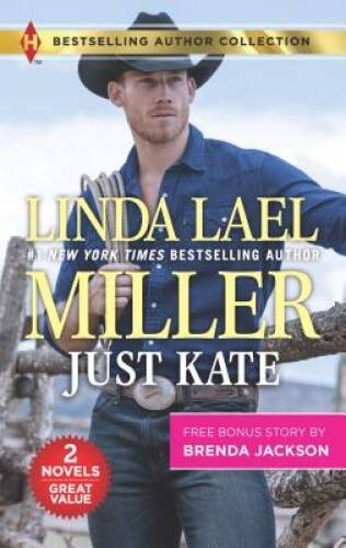 Just Kate & What a Westmoreland Wants: A 2-in-1 Collection (Bestsell – VERY GOOD