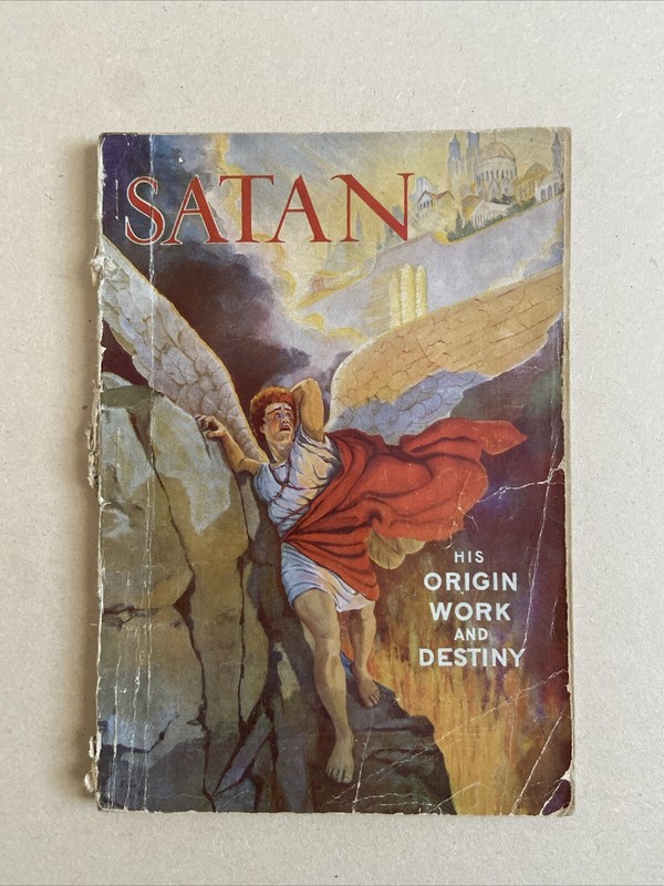 1920 1st Ed SATAN His Origin Work And Destiny By Carlyle B. Haynes