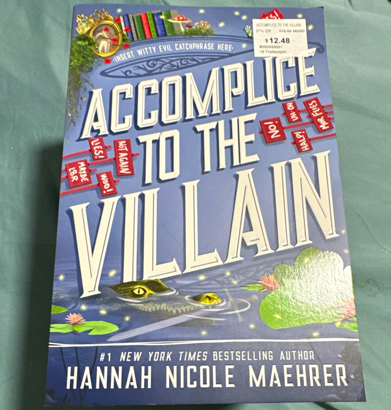 Hannah Nicole Maehrer Accomplice to the Villain YA Fiction Trade Paperback