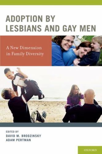 Adoption by Lesbians and Gay Men: A New Dimen- 0195322606, hardcover, Brodzinsky