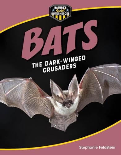 Bats: The Dark-Winged Crusader – VERY GOOD