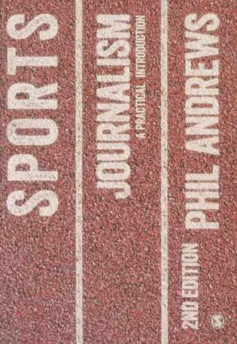 Sports Journalism: A Practical – Paperback, by Andrews Phil – Very Good