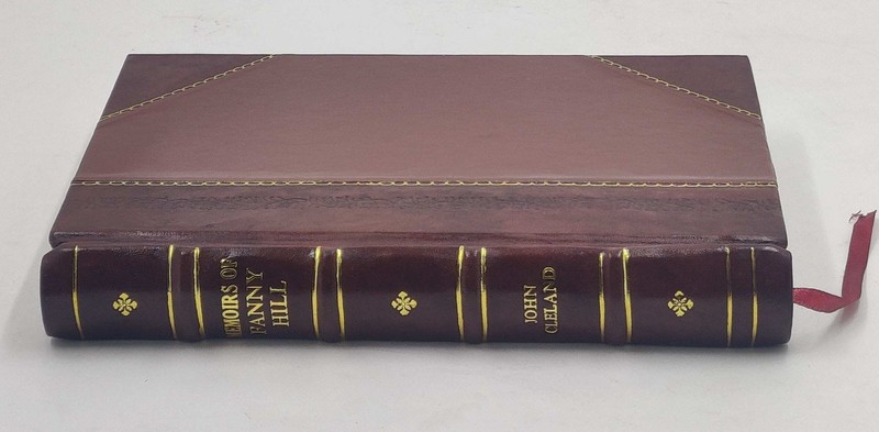 Memoirs of Fanny Hill by John Cleland. 1907 by Cleland, John [Leather Crafted] gallery