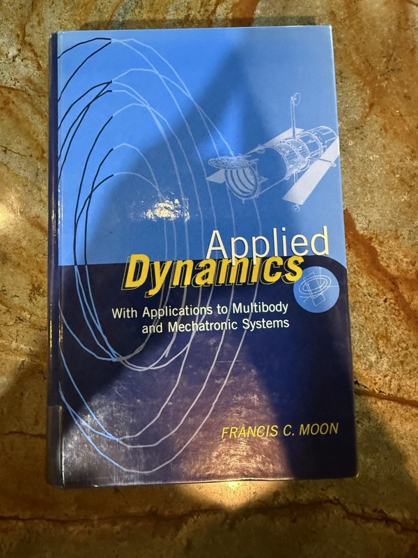 APPLIED DYNAMICS: WITH APPLICATIONS TO MULTIBODY AND By Francis C. Moon