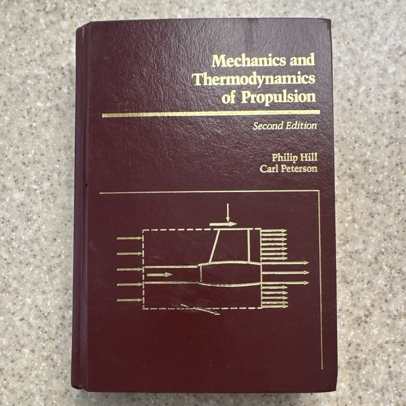 Mechanics and Thermodynamics of Propulsion 2nd Ed. Hill Peterson 9780201146592