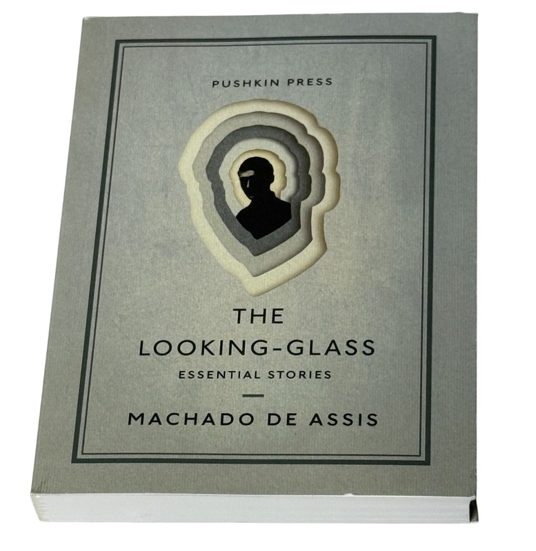 The Looking Glass Machado de Assis 2022 Pushkin Press Stories Paperback Book