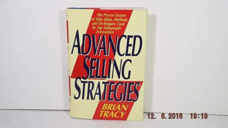 Advanced Selling Strategies: The – Hardcover, by Tracy Brian – Very Good g