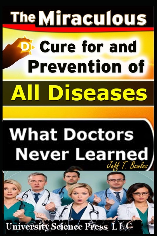 The Miraculous Cure For and Prevention of All Diseases What Doctors Never Le…