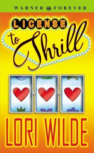 License to Thrill by Wilde, Lori