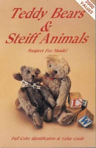 Teddy Bears and Steiff Animals: First Series – Paperback – VERY GOOD